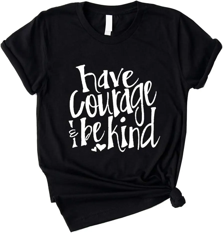 Womens T Shirt-I Have Courage Be Knid Funny Saying Motivational Cotton Short Sleeve Tee Shirts for Women Black L