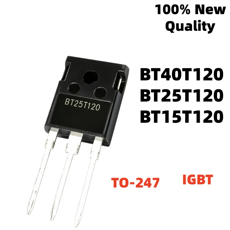 5PCS/LOT 100% Brand New TO-247 BT25T120 BT15T120 BT40T120 TO247 IGBT tube Quality of life