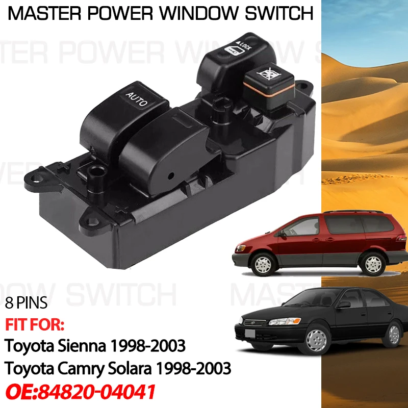 

8 Pins For Toyota Sienna 1998 XL10 Toyota Camry Solara Mark V 1999 1998-2003 Power Master Window Switch 84820-04041 Accessories