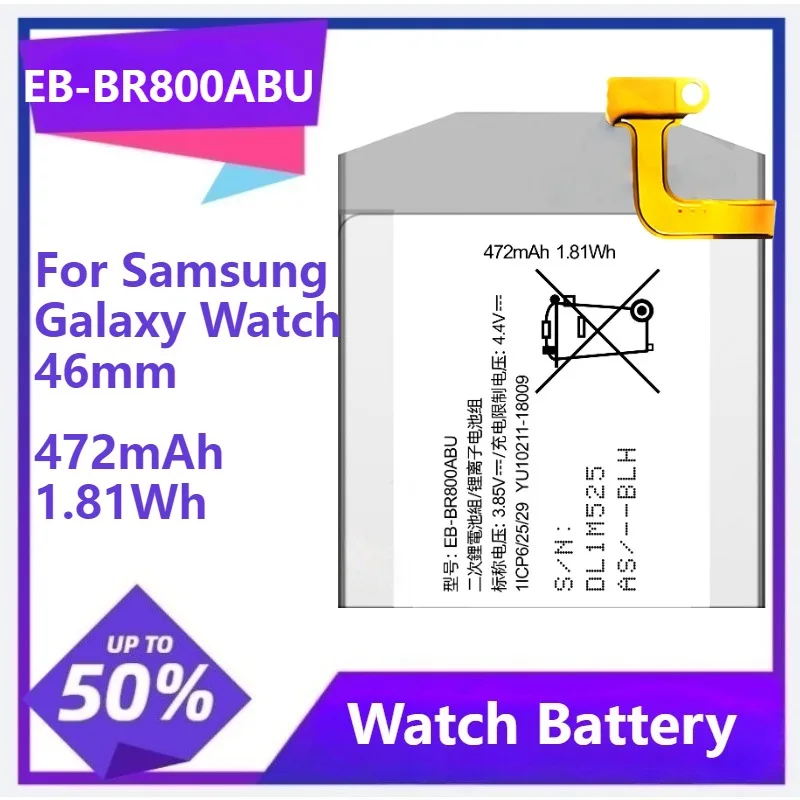 EB-BR800ABU Battery For Samsung Galaxy Watch 46mm SM-R800 SM-R805 SM-R810 Watch Batteries 472mAh 1.81Wh