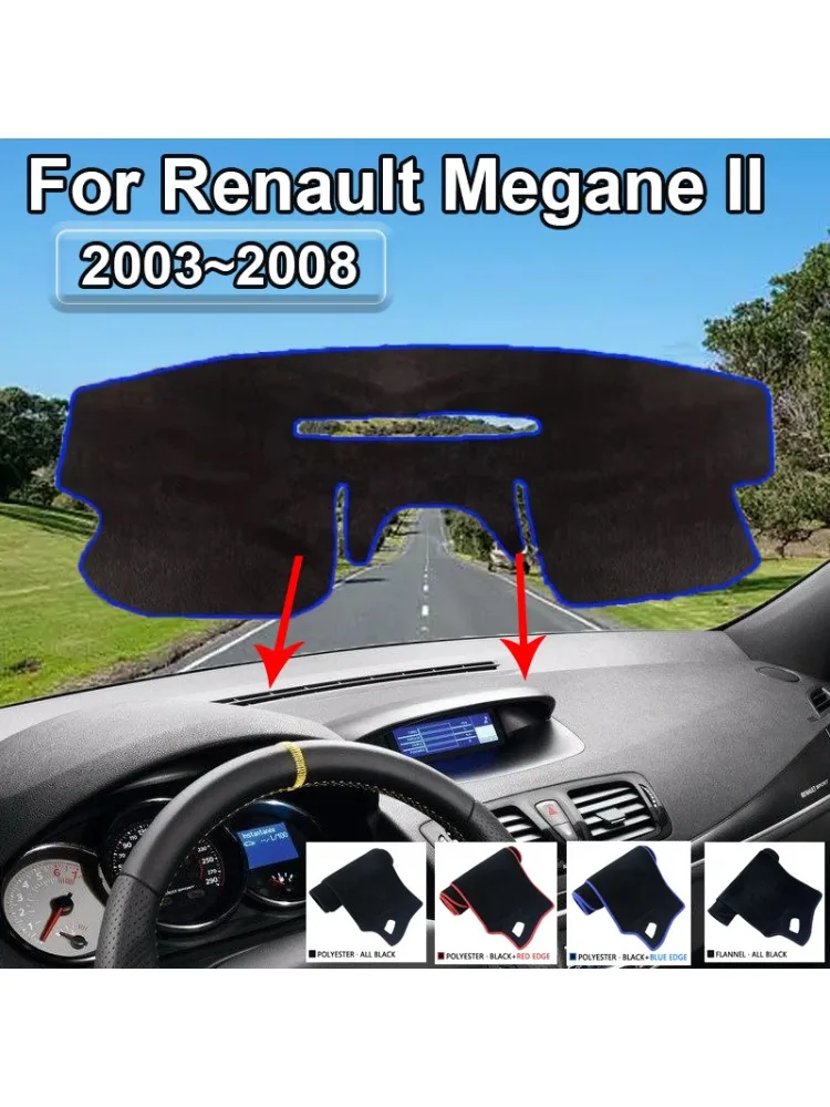 Pare-soleil pour tableau de bord de voiture, Anti-UV, Anti-poussière, protection, accessoires automobiles, pour Renault Megane II 2 MK2 2003 ~ 2008 2005