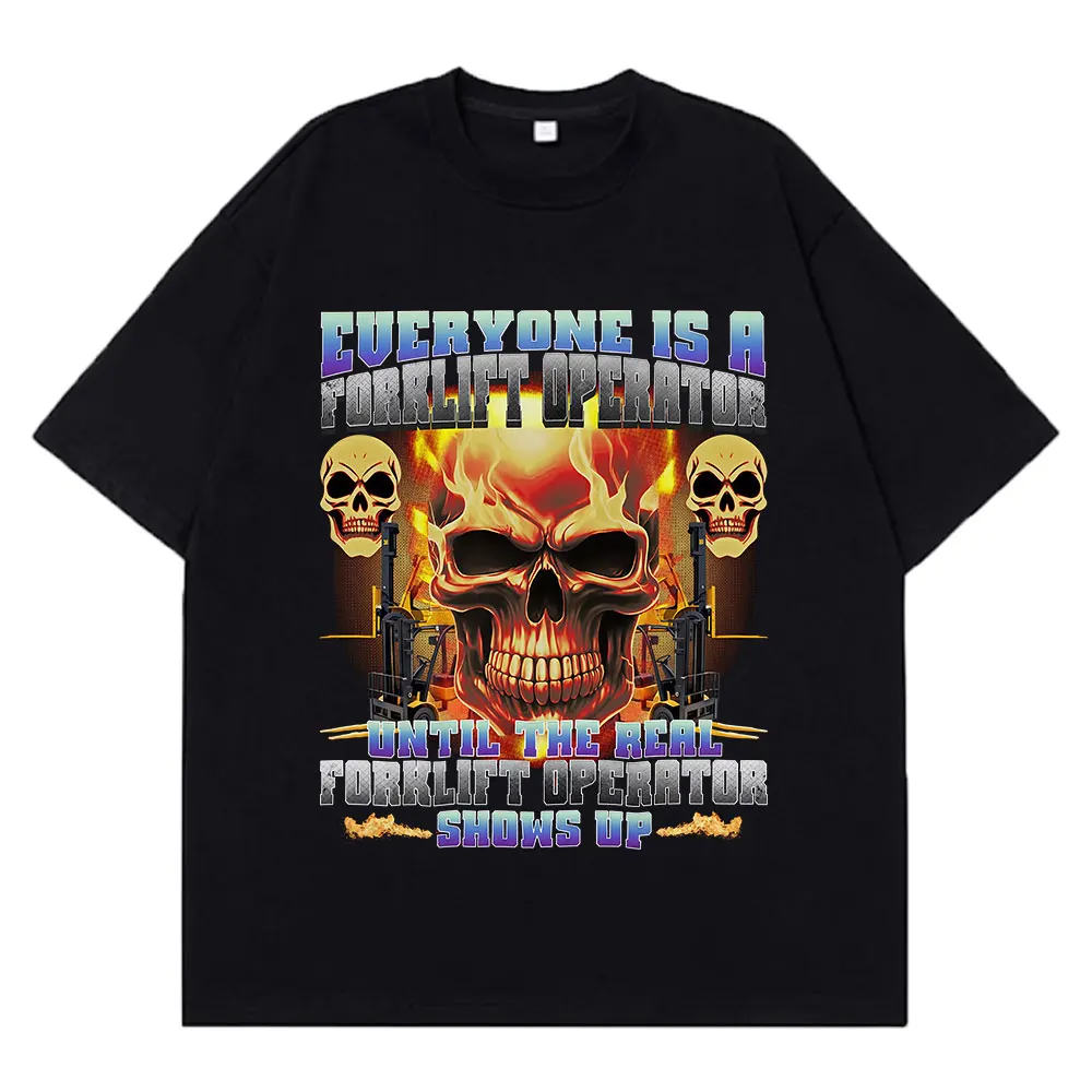 

Forklift Operator Funny Meme T-shirt Forklift Certified Skeleton Graphic Men Women Loose T-shirts Cotton Fashion Hip-hop TShirt