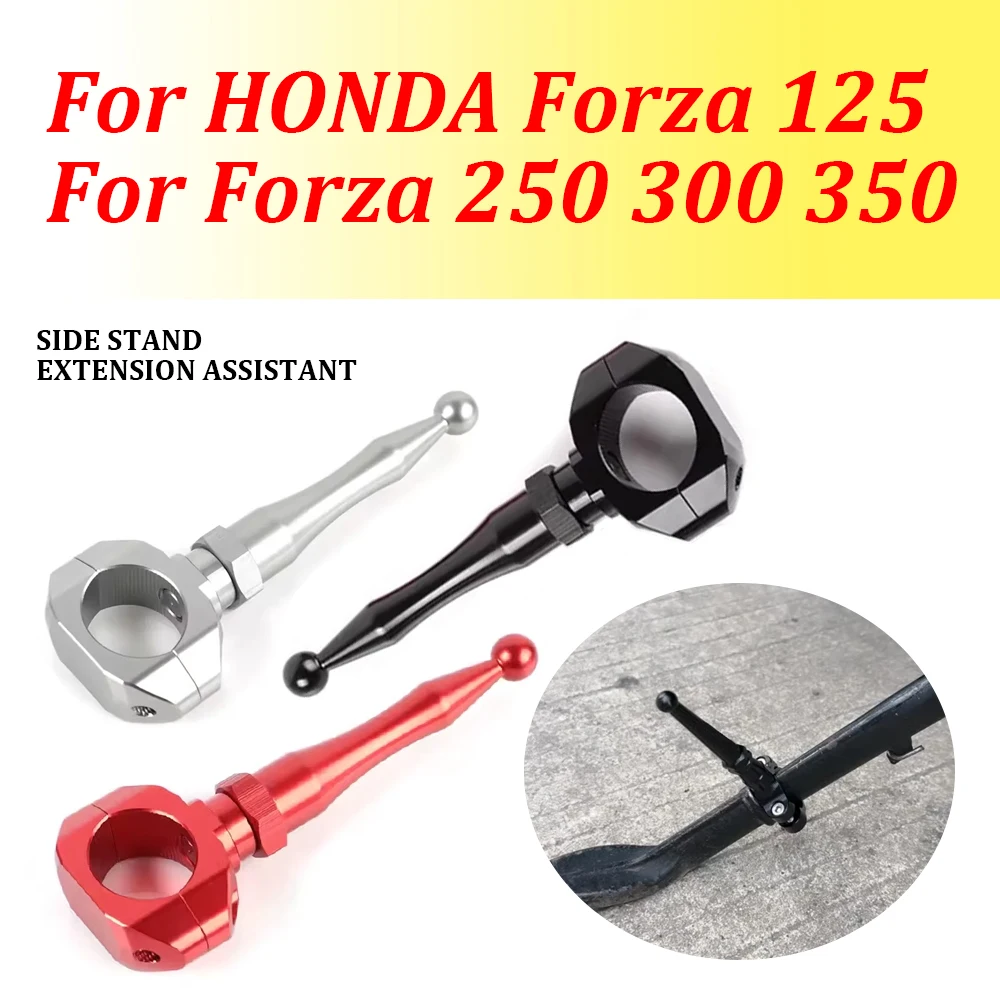 Motorcycle Side Stand Extension Kickstand Nose Foot Pedal Assistant Tool Support For HONDA Forza 125 250 300 350 NSS 125 250 300