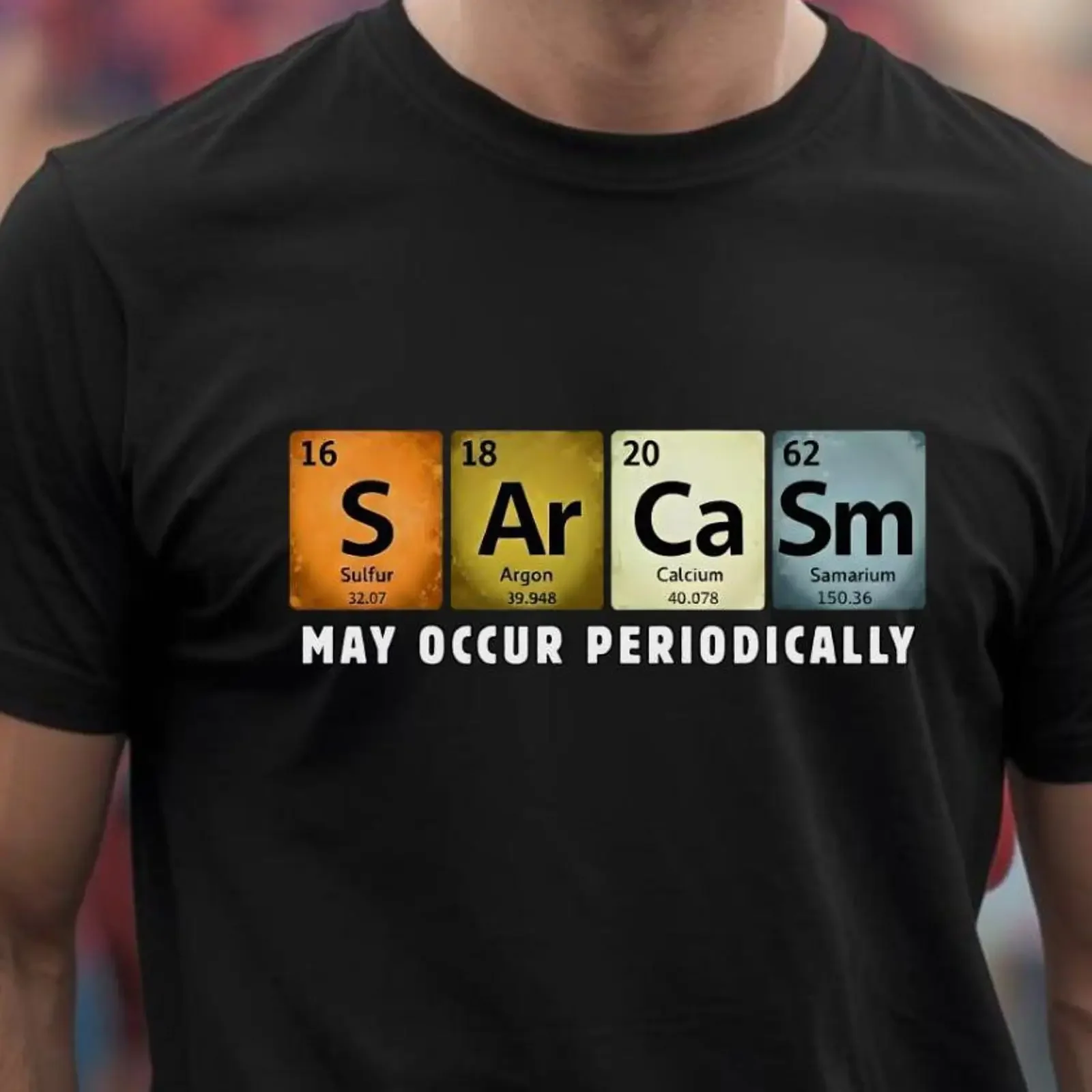 Science Sarcasm Periodic Table T Shirt May Occur Periodically vintage Washed Soft Slightly Casual Unisex Stretched graphic