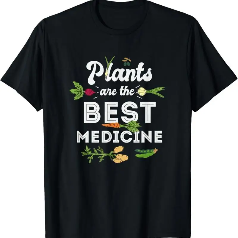 Plants Are The Best Medicine Vegan Healthy Eater T Shirt