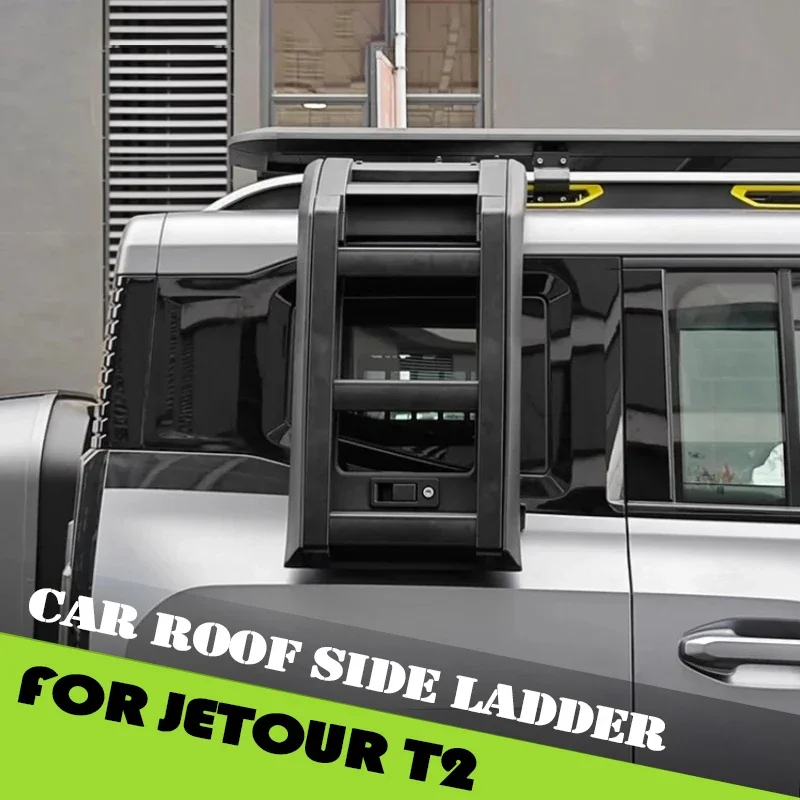 Car Roof Side Ladder Fit for Jetour Traveller T2 2023 2024 2025 Aluminum Alloy Rear Window Folding Ladder Car Accessories