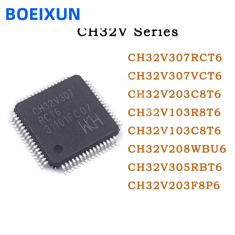 100% Original CH32V307RCT6 CH32V307VCT6 CH32V203C8T6 CH32V103R8T6 CH32V103C8T6 CH32V208WBU6 CH32V305RBT6 CH32V203F8P6