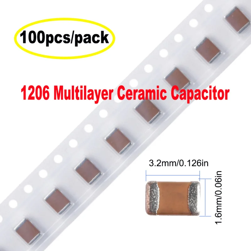 100pcs 1206 SMD Chip Multilayer Ceramic Capacitor 1pF - 100uF 10pF 100pF 1nF 10nF 15nF 100nF 0.1uF 1uF 2.2uF 4.7uF 10uF 47uF