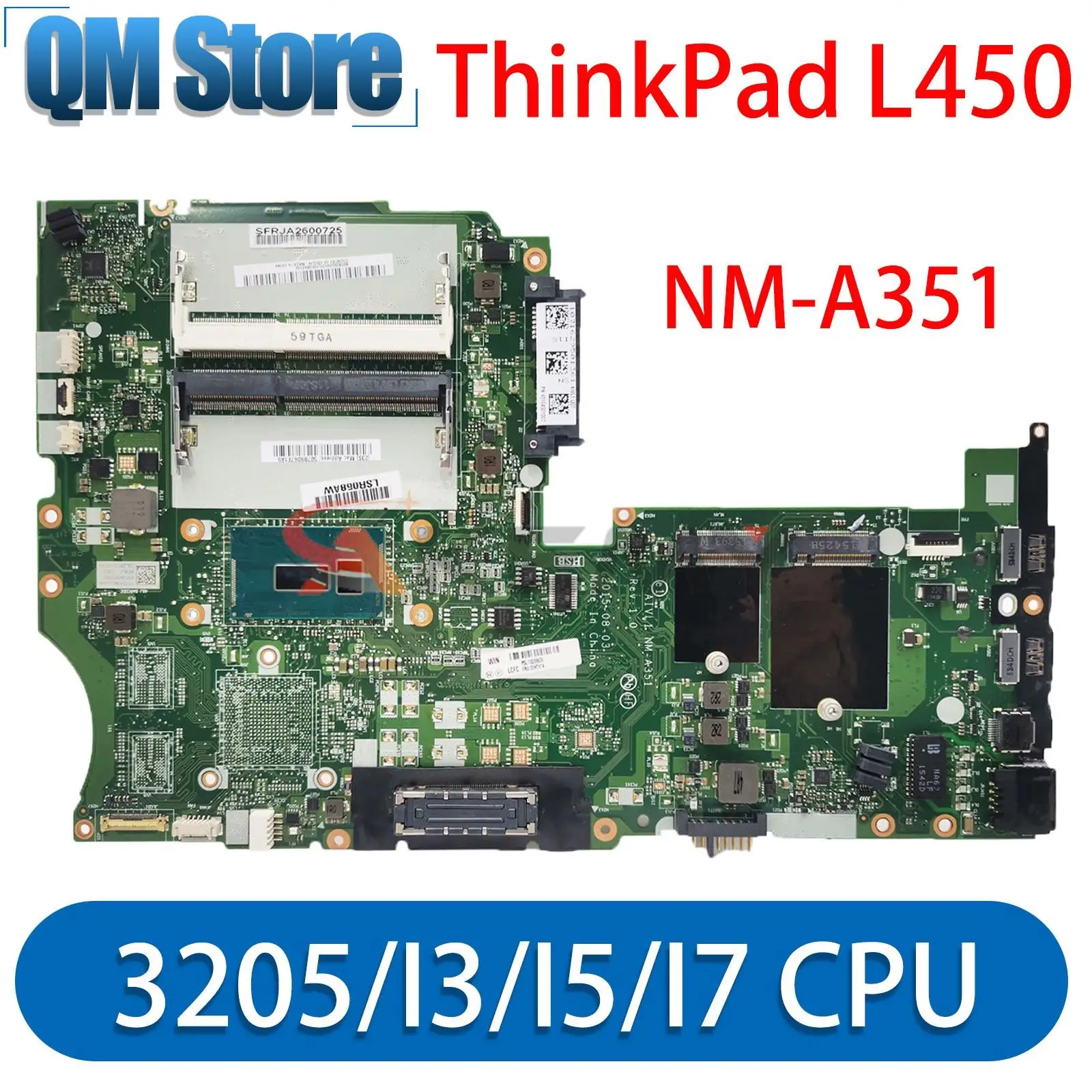 มาเธอร์บอร์ด NM-A351สำหรับ Lenovo ThinkPad L450เมนบอร์ดโน้ตบุ๊คพีซีที่มี3205/I3/I5/I7 CPU ทดสอบ100% กราฟิกแบบบูรณาการโอเค