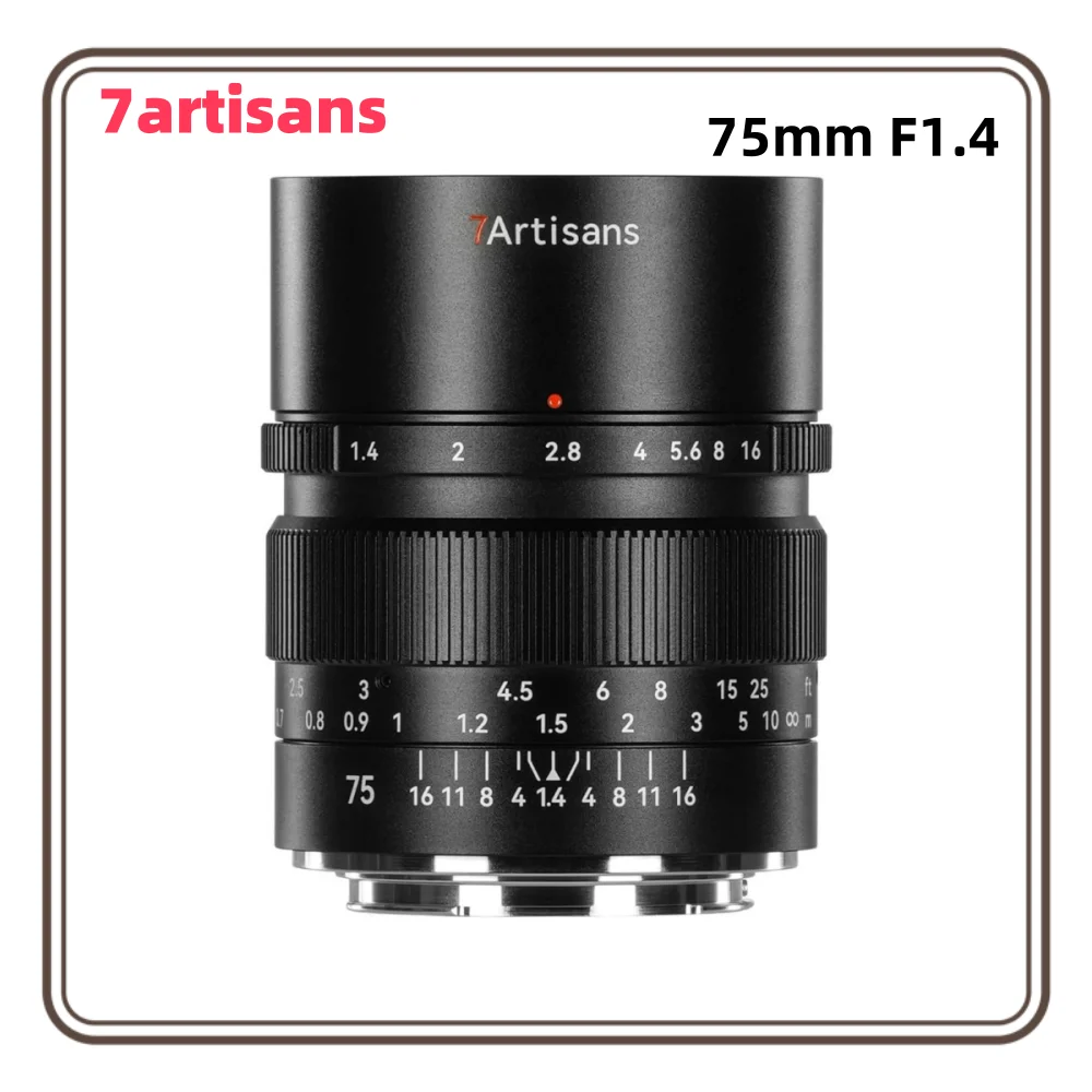7artisans 75mm F1.4 Lente de câmera Full Frame Lente de grande abertura Soft Night Orbs Refinado Bokeh para L Mount Canon RF Nikon Z Sony E