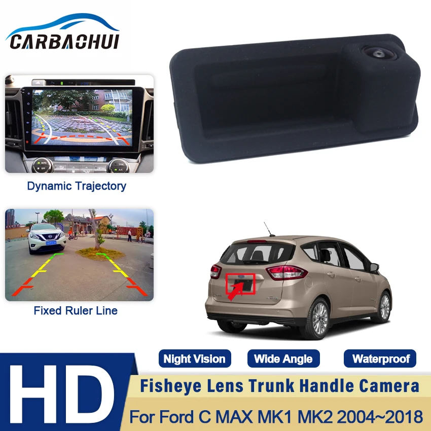 Trunk Handle Camera For Ford C Max C-MAX Mk1 Mk2 2004~2015 2016 2017 2018 HD CCD Waterproof Backup Rear View Parking Camera