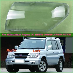 For Mitsubishi Pajero IO H65W H66W H76W H77W Headlamp Cover Transparent Headlight Lens Plexiglass Replace Original Lampshade