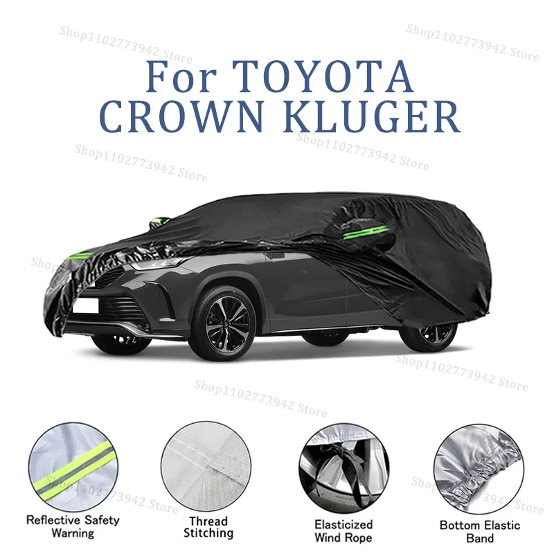 

Car cover For TOYOTA CROWN KLUGER Full cover Waterproof sun protection cover Scratch resistant cars Accessories