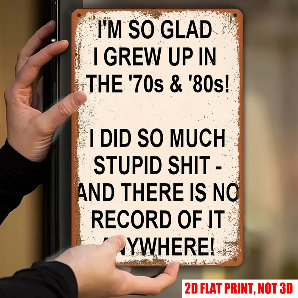 2D Flat - A Humorous And Rustic Metal Sign in a 2D Flat Design, Measuring 8 by 12 Inches, Featuring Retro Styles from The 70S An