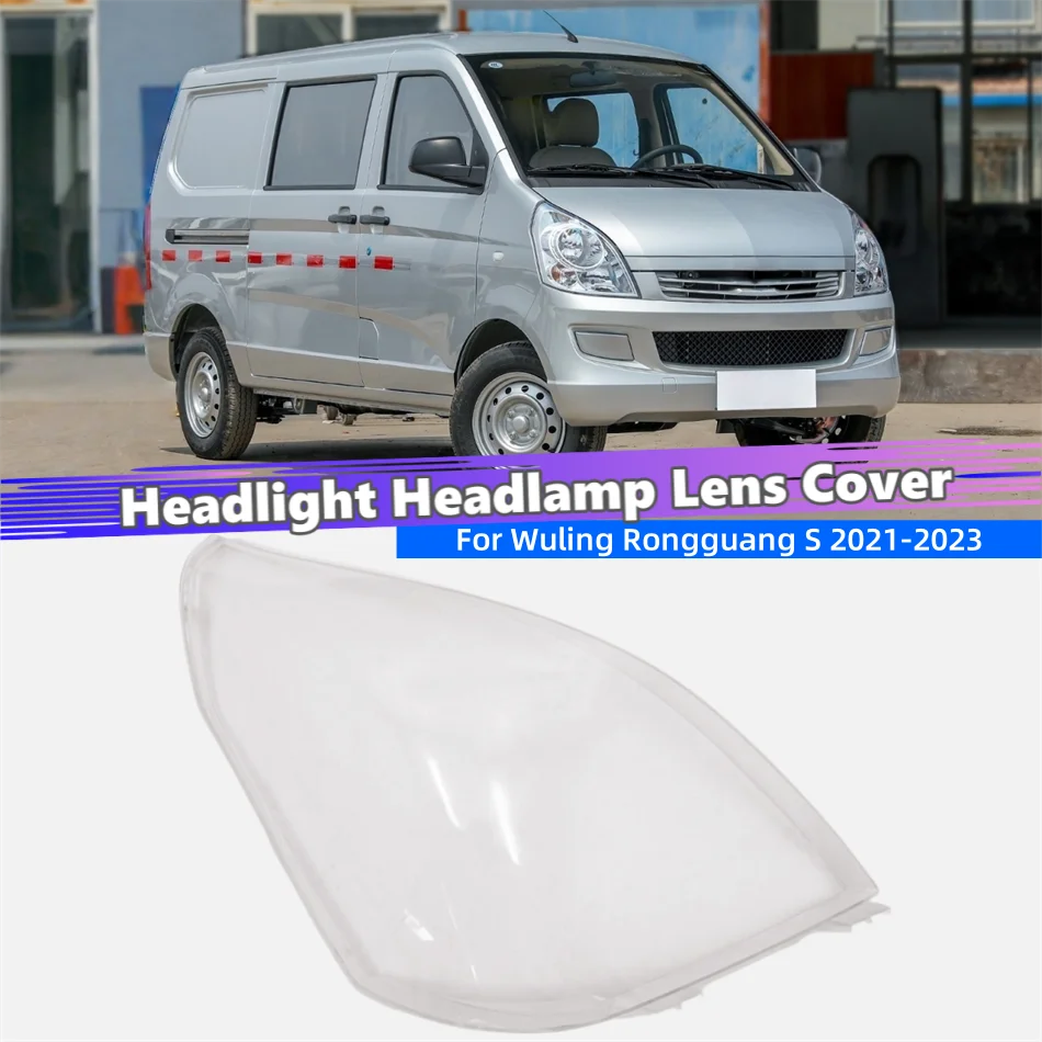 For Wuling Rongguang S 2021 2022 2023 Car Products Lampshade Caps Headlight Housing Car Front Headlight Lens Cover Lights Shell