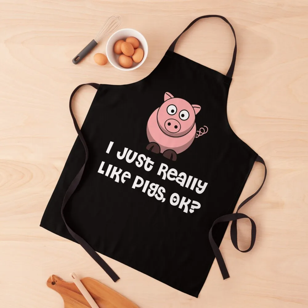 

I Just Really Like Pigs OK Pig Sheep Lovers Farmer Gift Apron Hairdressing Waiter Uniforms Costume Waiter Woman Kitchen Apron