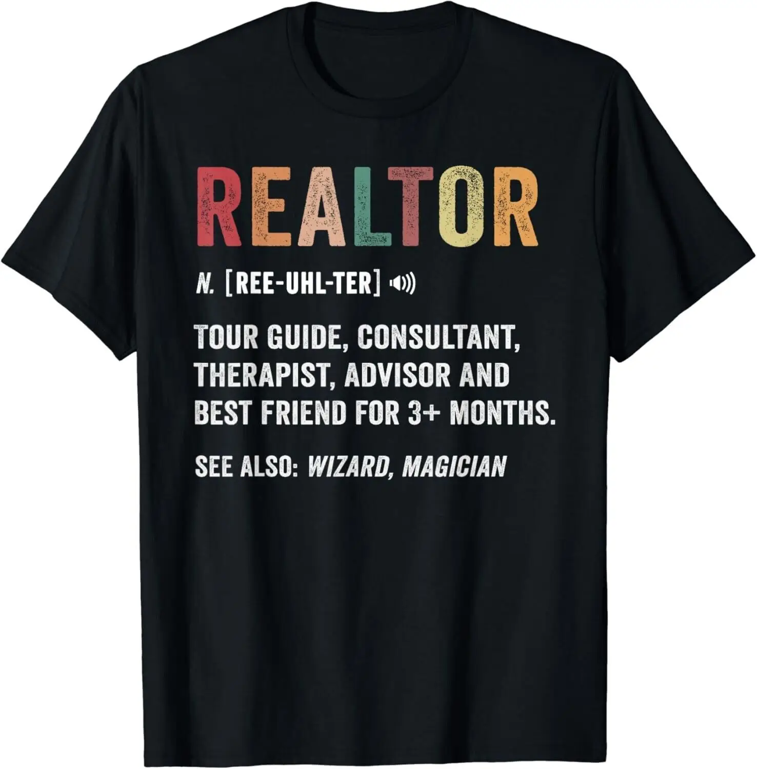 Funny Saying Realtor Definition gifts Mens Womens Gift Unisex T-Shirt