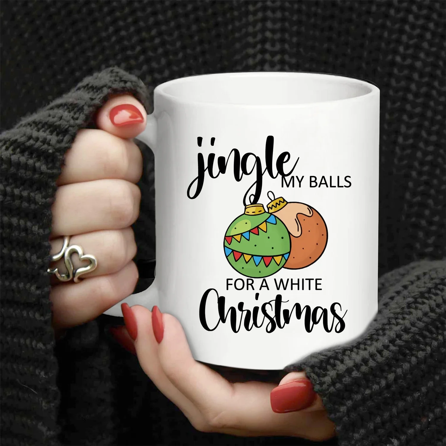 Jingle My Balls For A White Christmas Ceramic Mug,Party Cups for Home School Office Table Centerpieces Housewarming Gift.