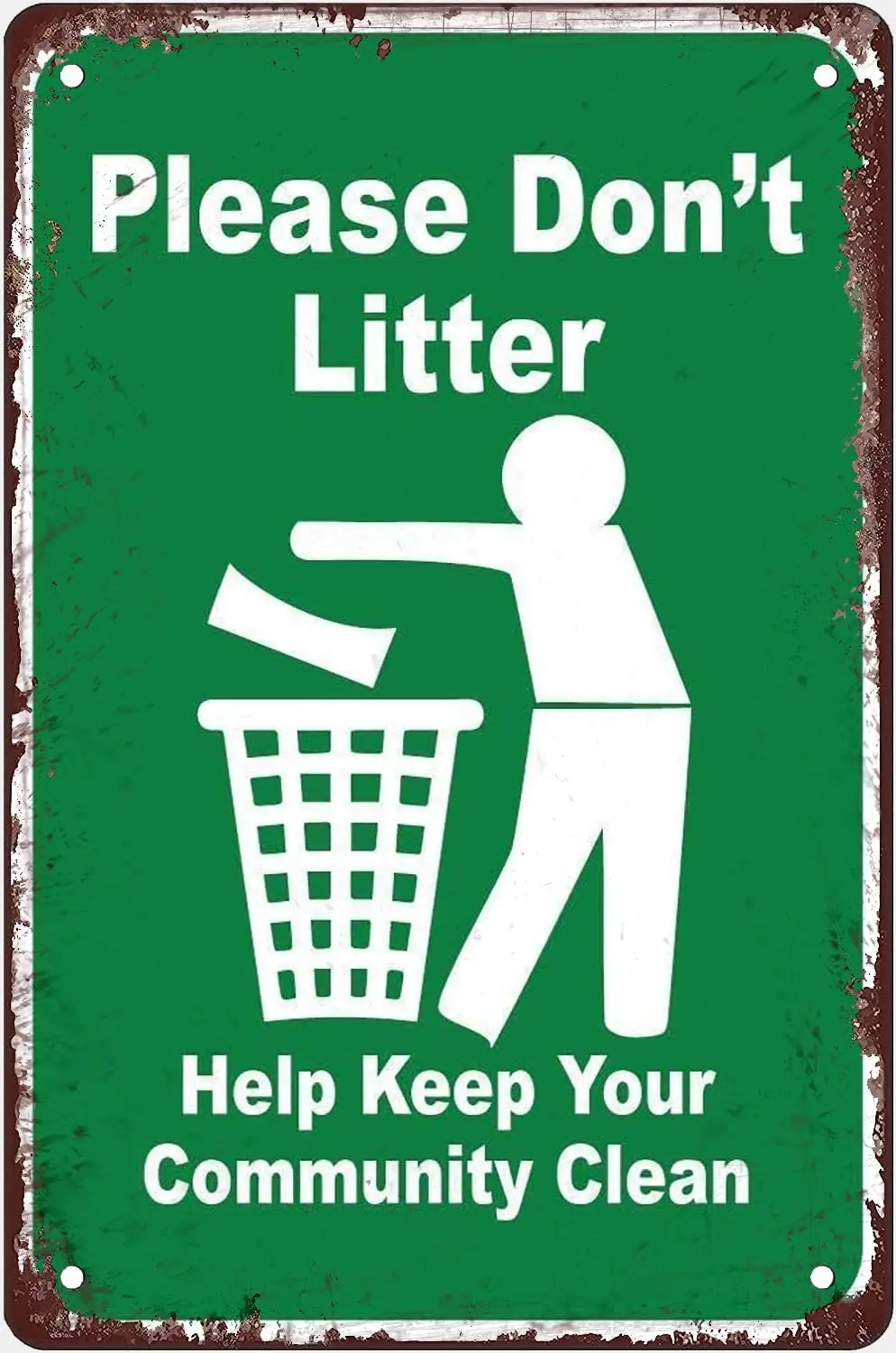 New Metal Tin Sign Aluminum Sign Please Don'T Litter Help Keep Your Community Clean For Outdoor Indoor Gift For Women Men 8 sign