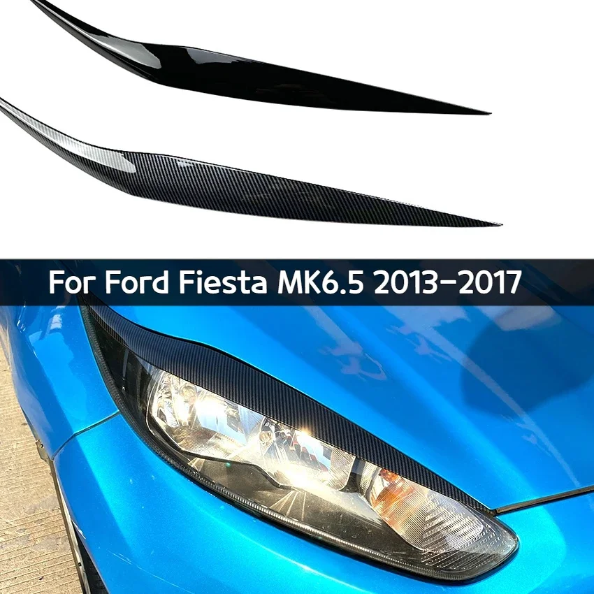 

Suitable for Ford Fiesta MK6.5 2013-2017 Headlight Eyebrow Exterior Car Sticker Modificationv Internal Accessories