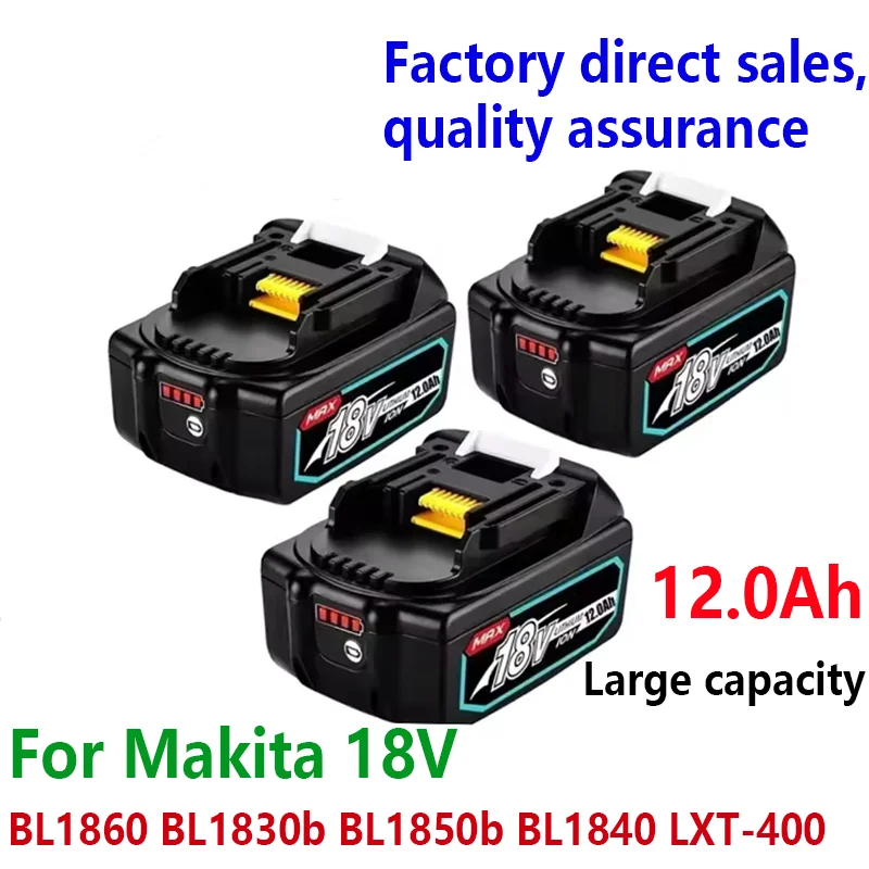 12000mAh BL1860b Rechargeable Li-ion Battery For Makita 18 Volt Power Tools BL1860 BL1830b BL1850b BL1840 LXT-400 NEW 18V