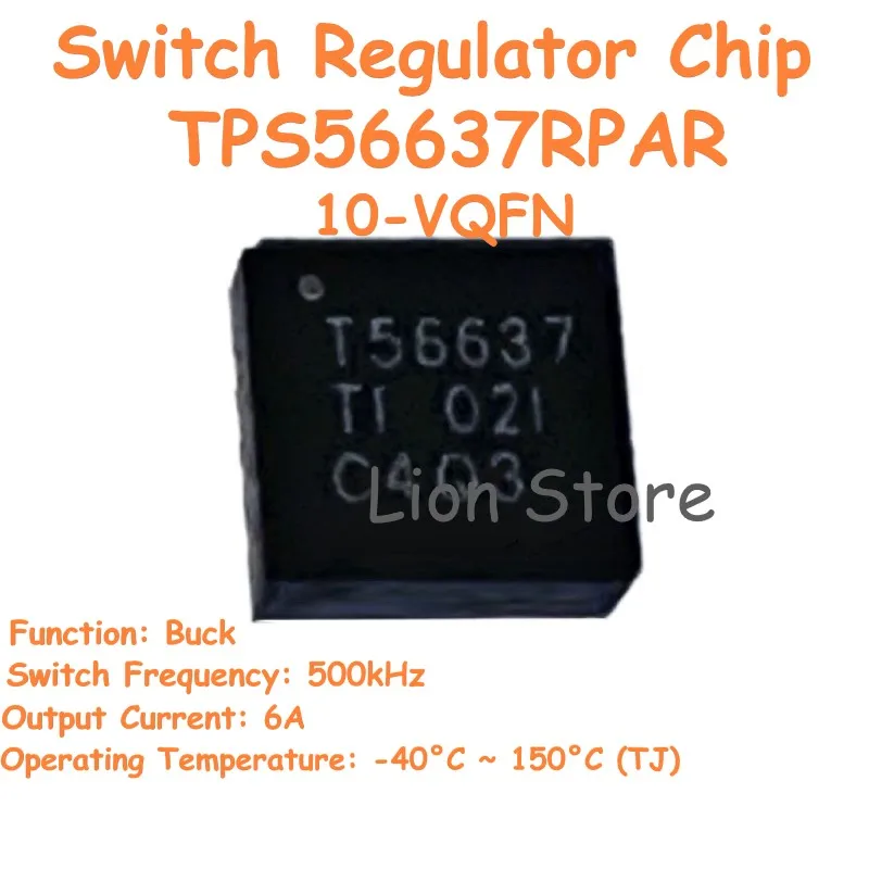 

5pcs-200pcs/lot Switch Regulator Chip TPS56637RPAR 10-VQFN Buck IC Switch Frequency 500kHz 100% NEW Original