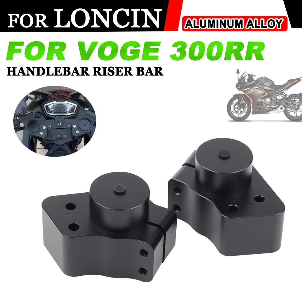 

Motorcycle Accessories Handlebar Riser Bar Mount Handle Clamp Rise Block FOR LONCIN VOGE 300RR 300 RR Heightening 45MM