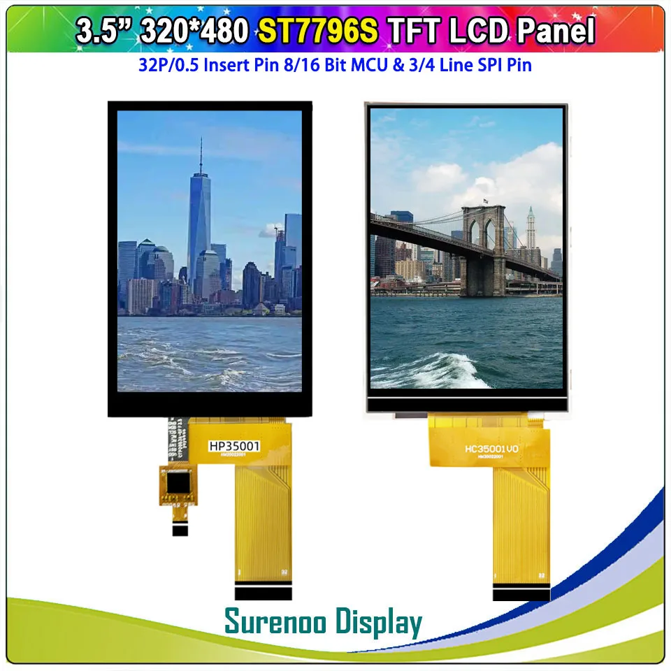 

3.5" inch 320*480 32P/0.5 ST7796 8/16 MCU Parallel 3/4 SPI TFT Color LCD Module Display Screen Resistive Capacitive Touch Panel