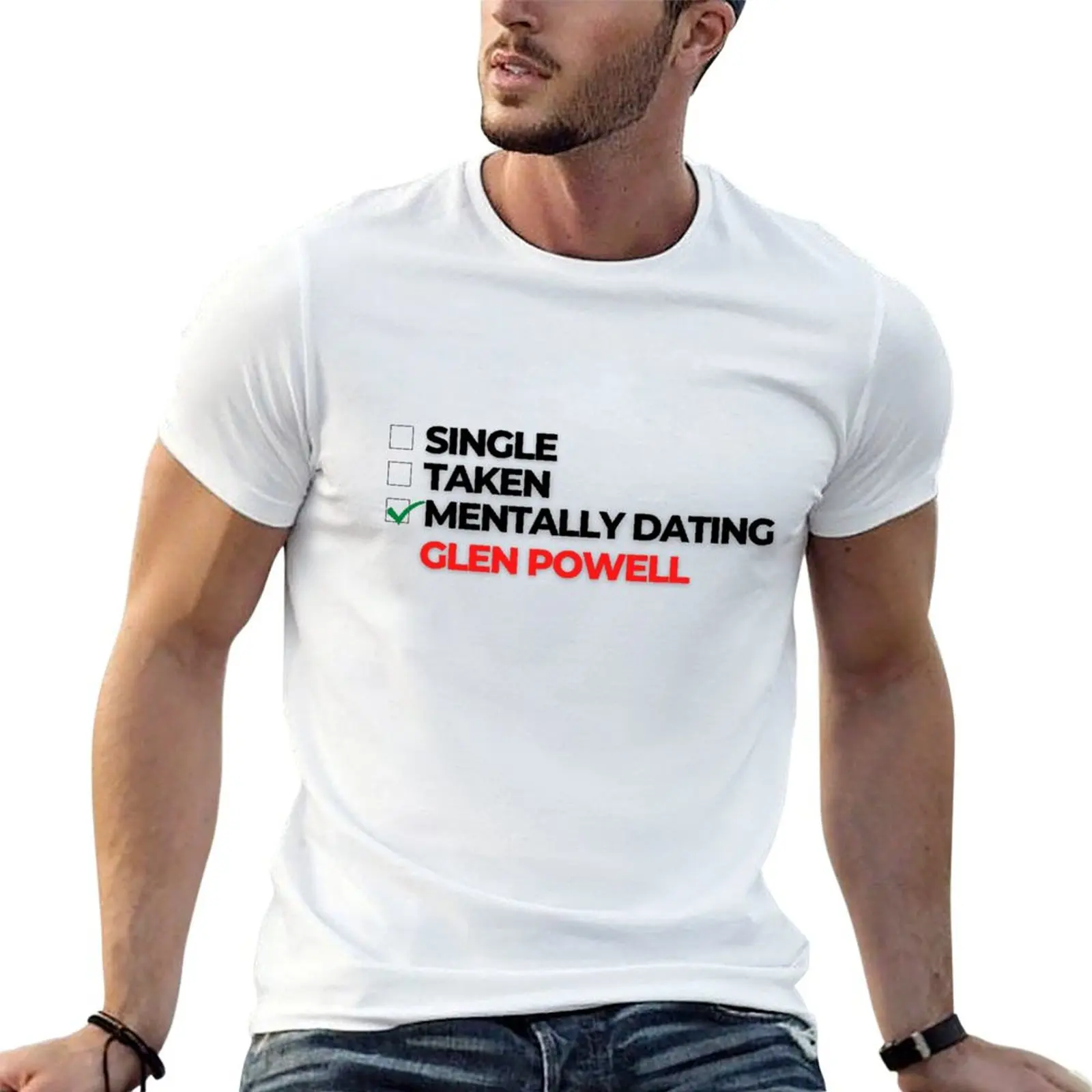 

Mentally Dating Glen Powell T-Shirt t shirt men 100% cotton luxury brand t shirt for man 100 percent cotton T-Shirt