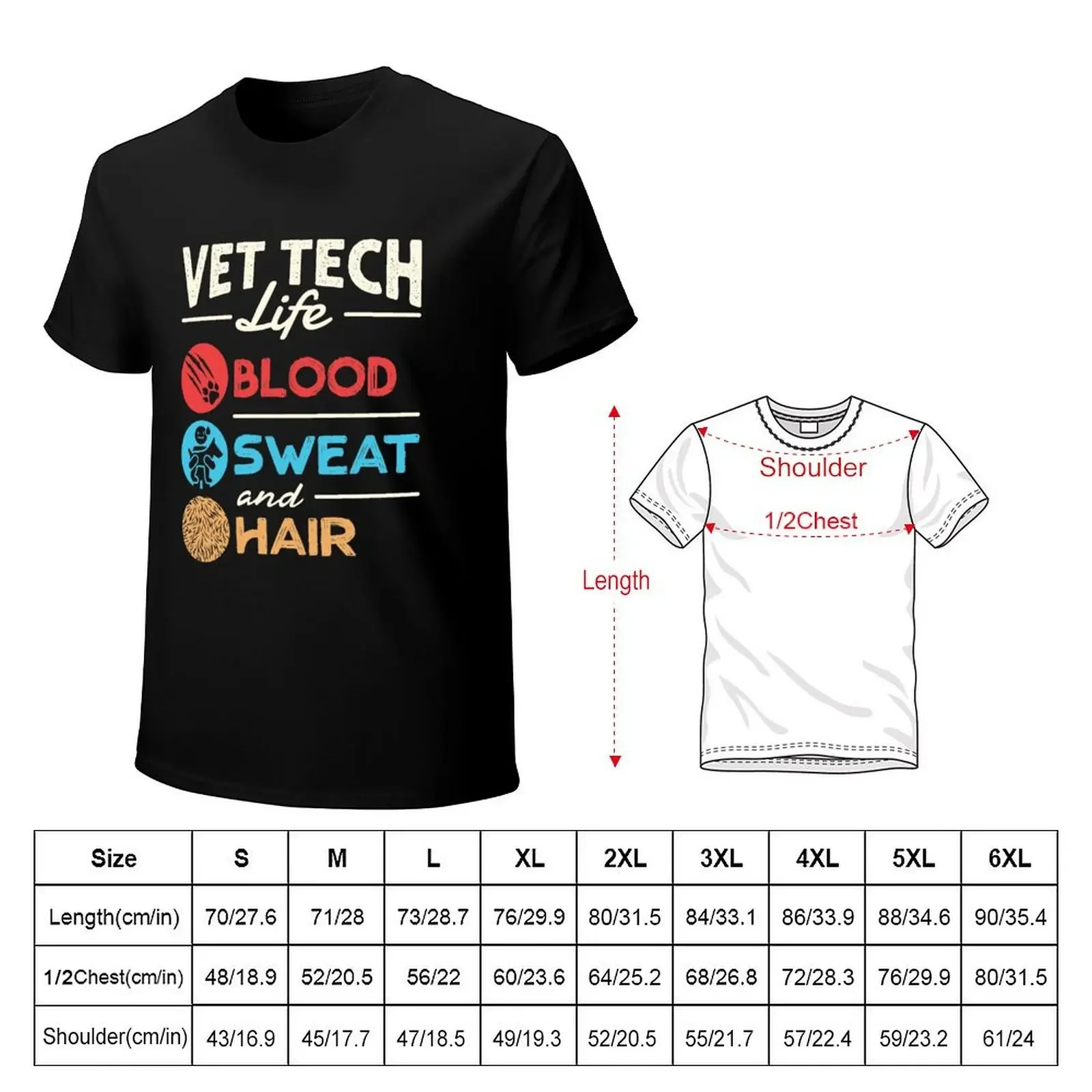 Vet Tech Life Blood Sweat and Hair Funny Veterinary Technician T-shirt plain Aesthetic clothing customs blacks Men's t shirts