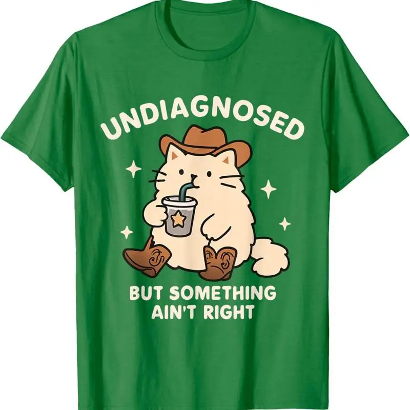 Funny Undiagnosed But Something Aint Right Cowboy Cat T Shirt