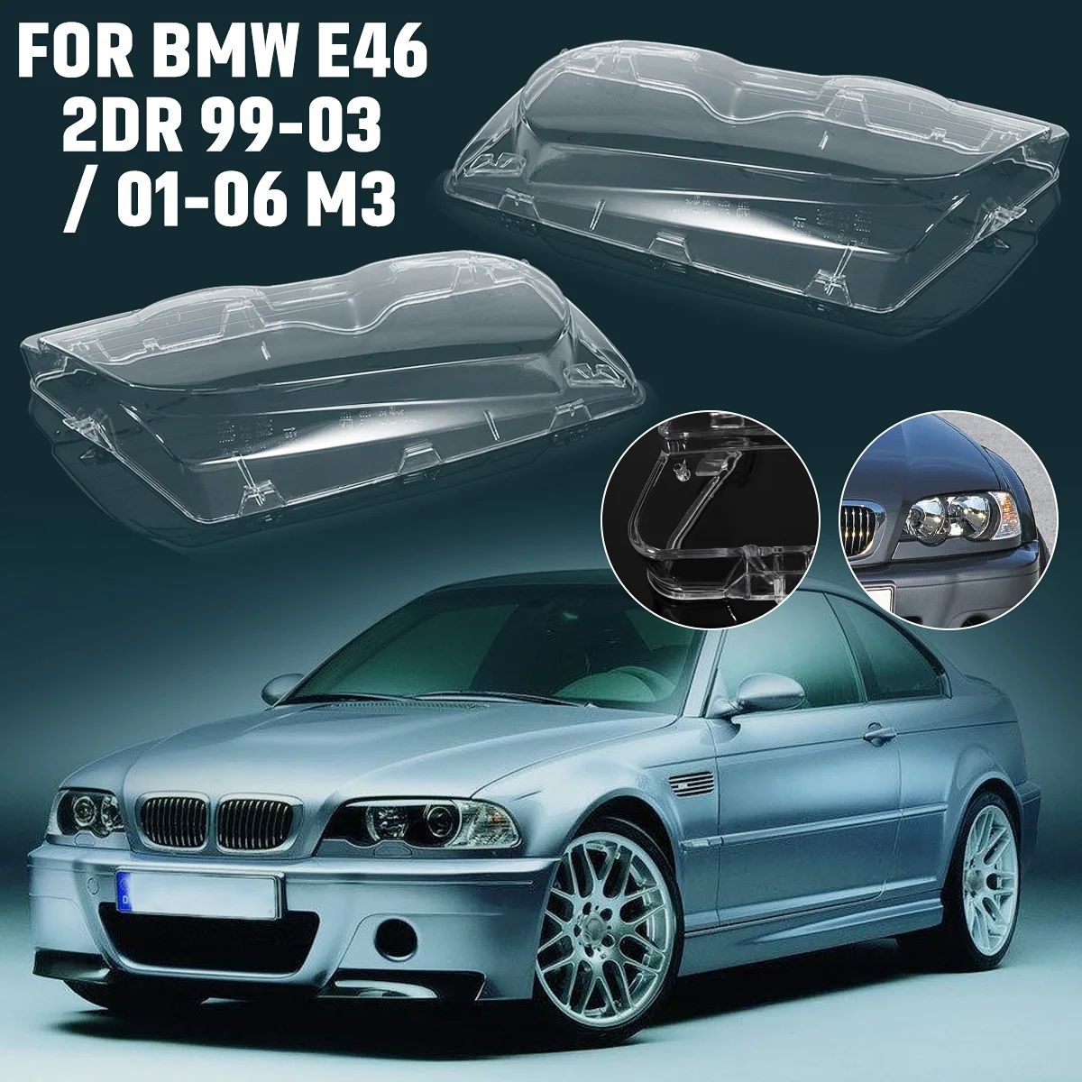 

Car Front Headlight Lens Cover For BMW E46 2 Door 1999-2003 M3 2 Door 2001-2006 Transparent Lampshade Headlamp Cover