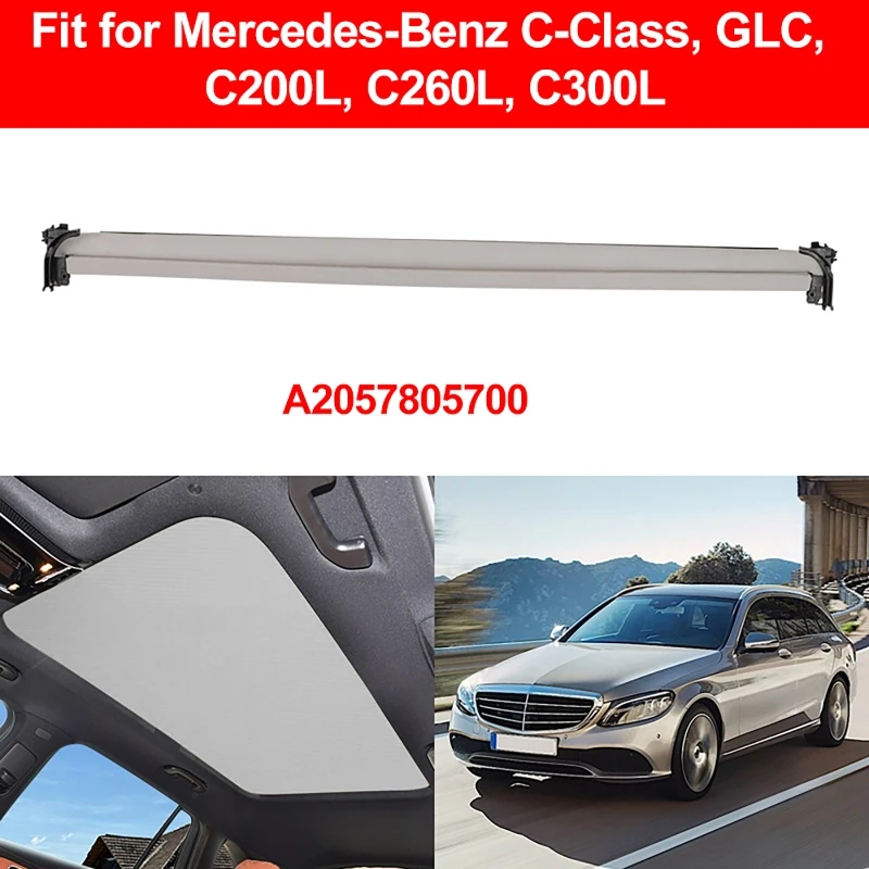

Car Front Sunroof Curtain Cover Sunshade Assembly Sunroof Visor fit for Mercedes-Benz C-Class, GLC, C200L, C300L A2057805700