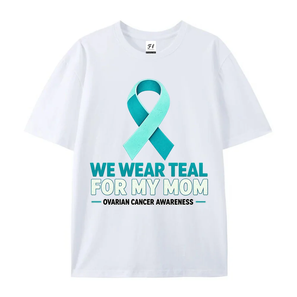 Women's Ovarian Cancer Awareness Ribbon T Shirt We Wear Teal for My Mom Support Graphic Casual Pink Short Sleeve Tee  ﻿