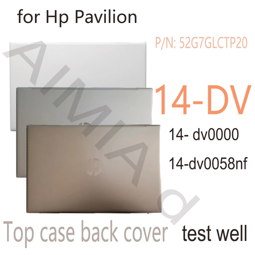 Original LCD Back Cover for HP Pavilion 14-DV Rear Lid Case 52G7GLCTP20 Sliver 14-dv dv0000 TPN-Q244 Rear TOP Case 14-dv0058nf