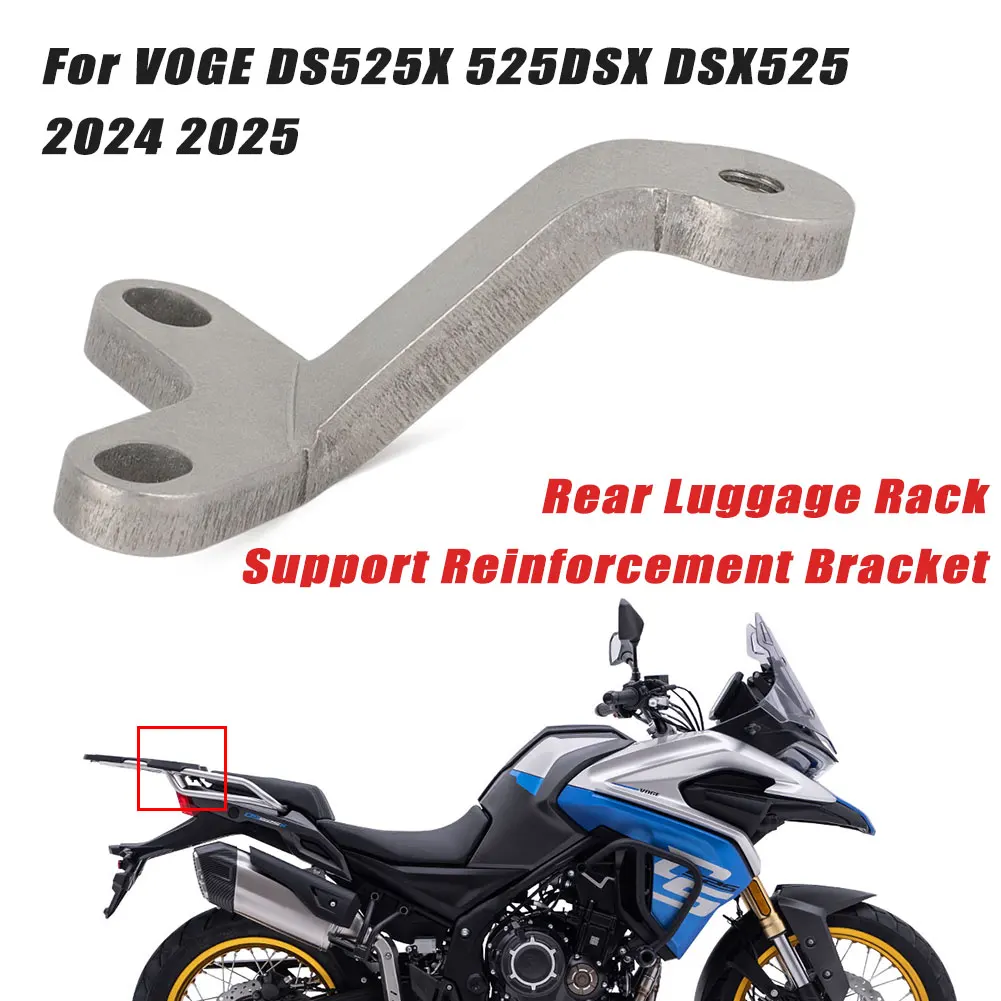 

For VOGE DS525X 525DSX DSX525 2024 2025 Rear Luggage Rack Support Reinforcement Bracket High Quality Stainless Steel