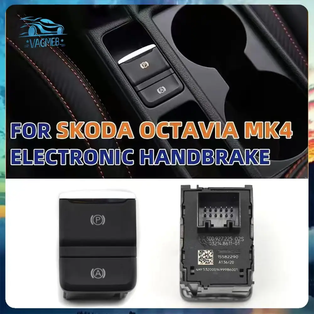 For SKODA Octavia MK4 2021-2024 Downhill assist system key Hill Hold Electronic handbrake LHD Original 5DD927225 5DD 927 225