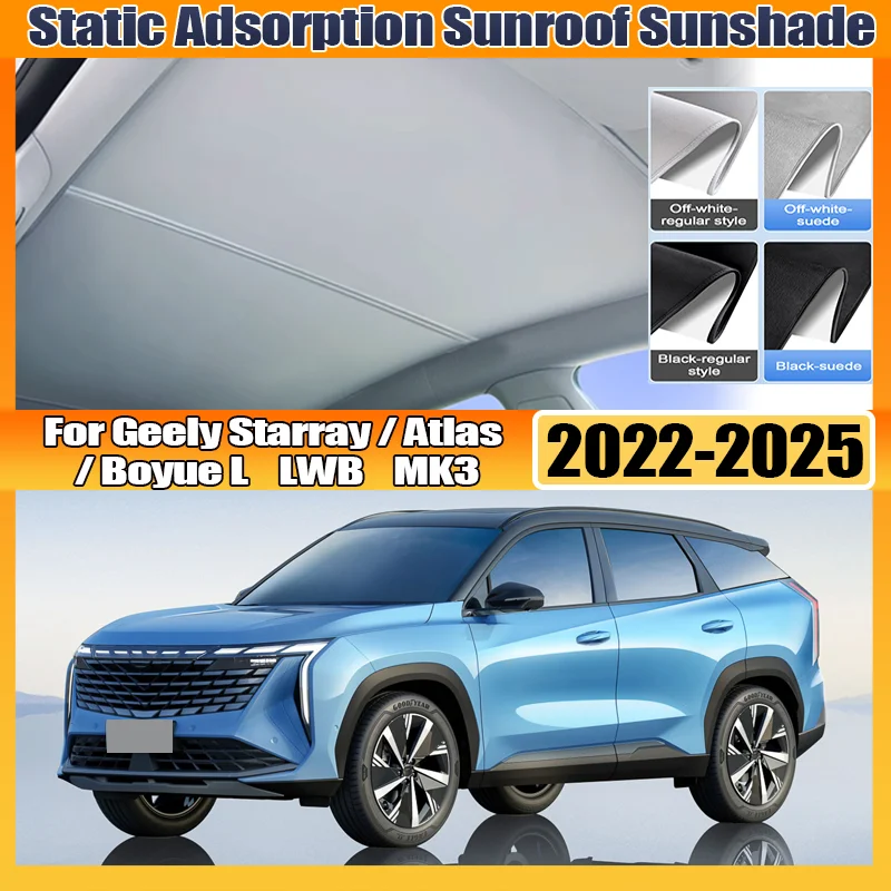 For Geely Starray Atlas Boyue L LWB MK3 FX11 2022~2025 Sunshade Sunroof Electrostatic Adsorption Visor Sun Shades Accessories