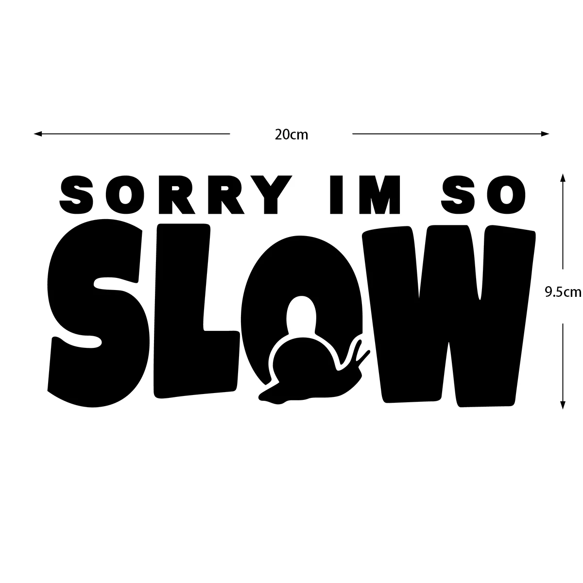 Picture 5: Sorry IM So Slow Snail Waterproof Sticker Car Rear Windscreen Warning Decal Auto Accessories