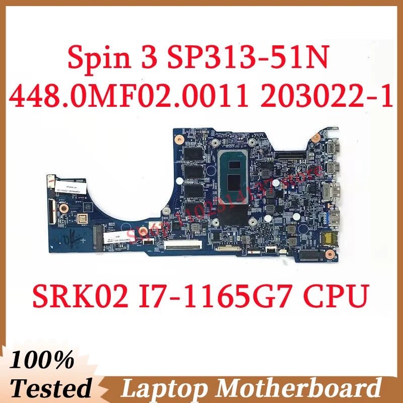 

For Acer Spin 3 SP313-51N 448.0MF02.0011 With SRK02 I7-1165G7 CPU Mainboard 203022-1 Laptop Motherboard RAM 16GB 100%Tested Good