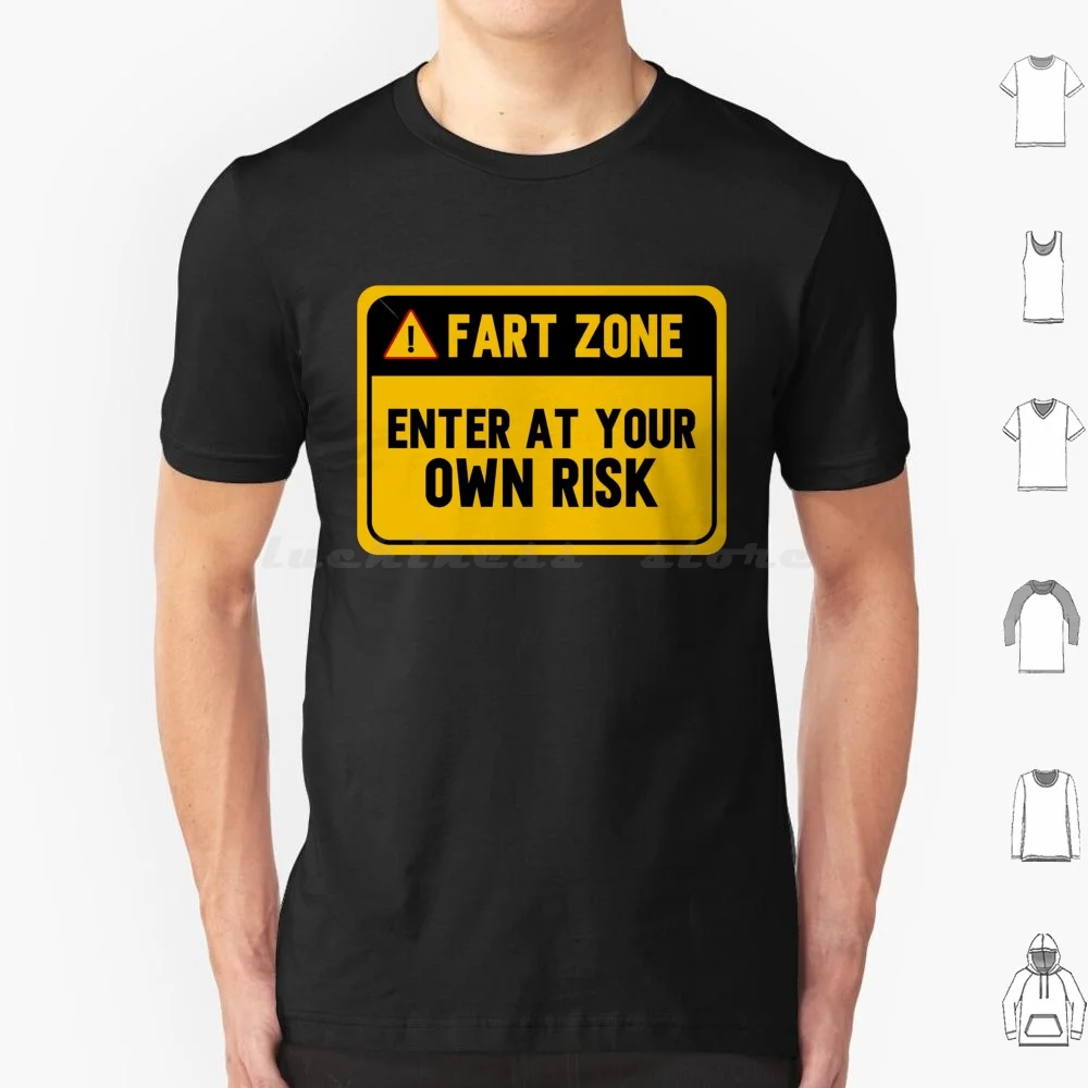Fart Zone Funny Bathroom , Dorm , Man Cave Sign T Shirt Big Size 100% Cotton Hazard Danger Funny Sign Man Cave Man Boyfriend