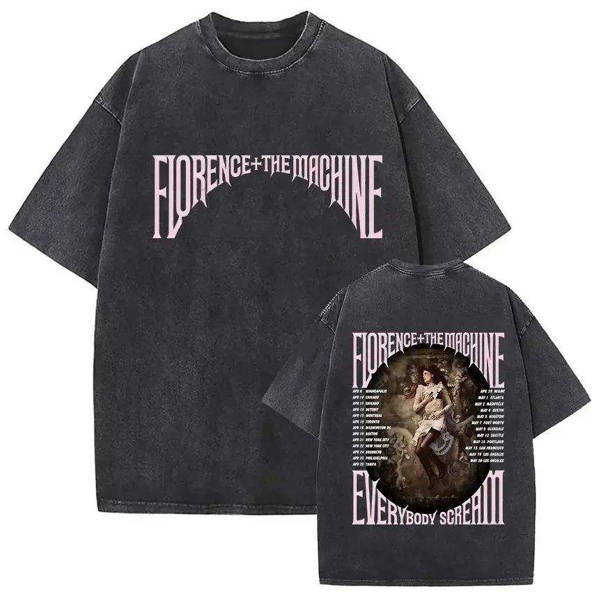 Customization Shirt Florence + The Machine Everybody Scream Tour 2026 Vintage Washed T-Shirts Men Women Punk Aesthetic Clothing