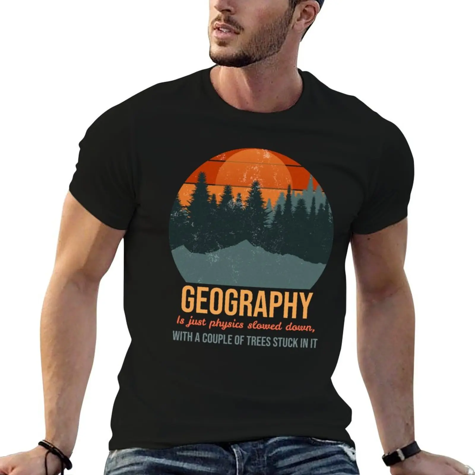 La géographie n'est que la physique à vitesse réduite T-shirt à manches courtes imprimé All Match