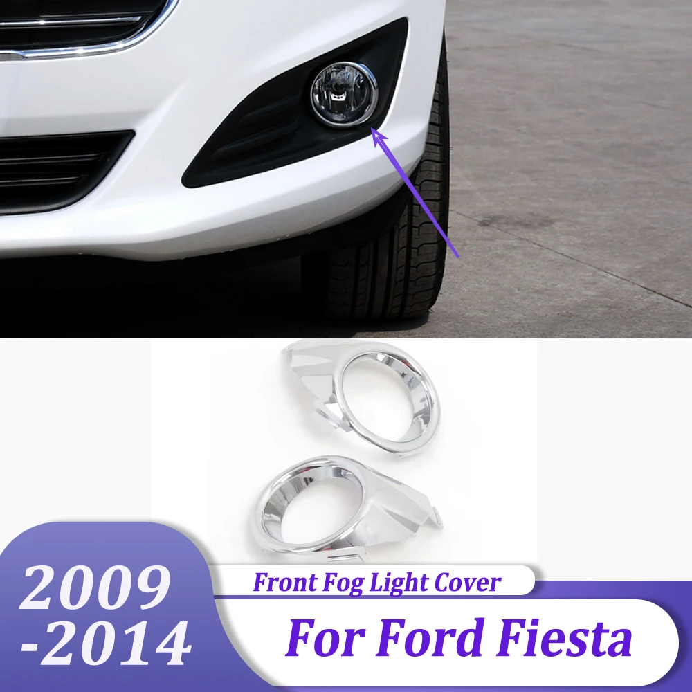 

Chrome Front Fog Lights Lamp Trim Cover Car Styling Accessories Sticker For Ford Fiesta 2009 2010 2011 2012 2013 2014