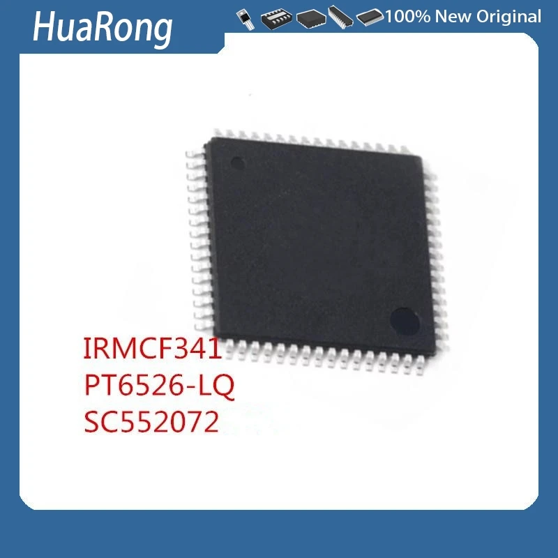 2PCS/LOT   IRMCF341  PT6526-LQ   SC552072CFUE  A2C00050078  SC552072CFU  A2C00032160  1L02M    QFP64