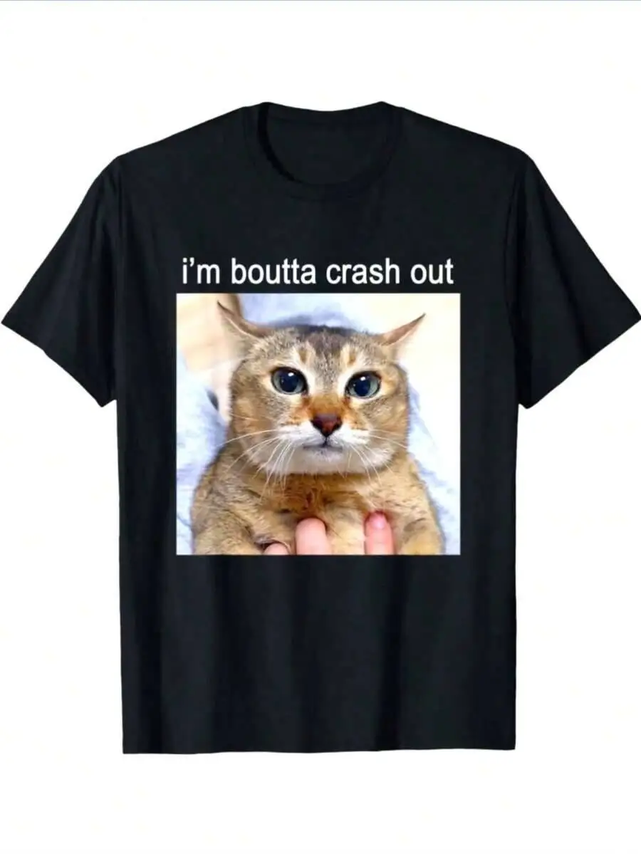I'm Boutta Crash Out Silly Staring Vro Cat Meme T-Shirt 100% Cotton Trendy Y2K Short-Sleeve Tee-Soft, Quick-Drying,
