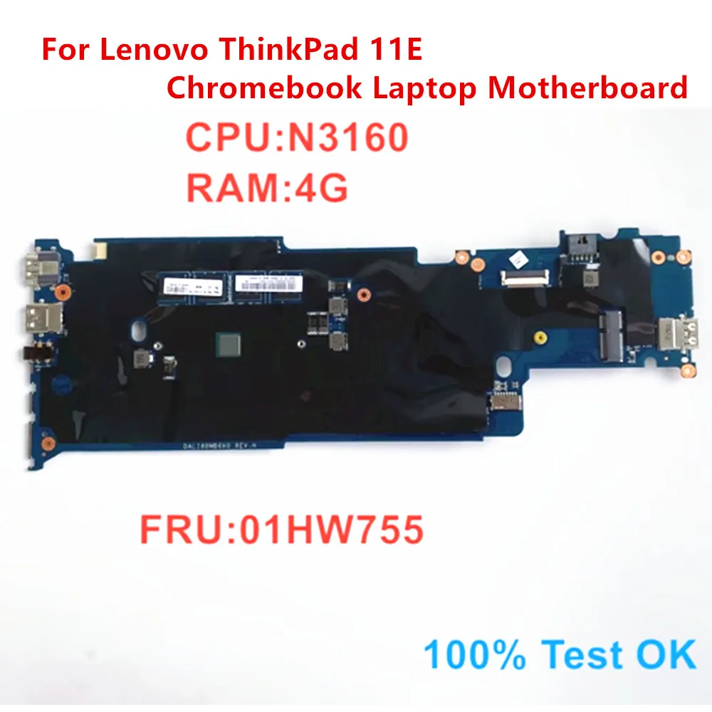 

Laptop Mainboard For Lenovo ThinkPad 11E Chromebook Laptop Motherboard With N3160 CPU 4G RAM FRU 01HW755 Not Touch 100% test OK