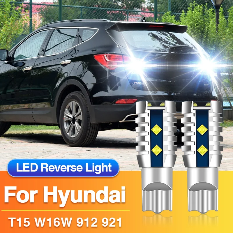 2×LED Reverse Light T15 W16W 921 Lamp Backup Blub for Hyundai Veracruz/Genesis/Genesis Coupe/Equus/Ioniq/Sonata 5 6 7 8/Elantra4