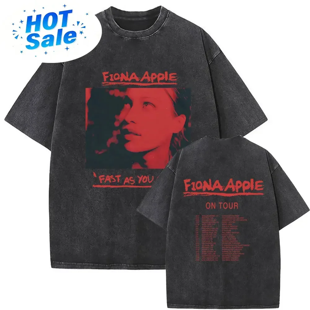 Fiona Apple Fast As You Can on Tour Print Vintage T-shirt Male Fashion Rock Oversized Washed Tshirt Men Women Casual T Shirts