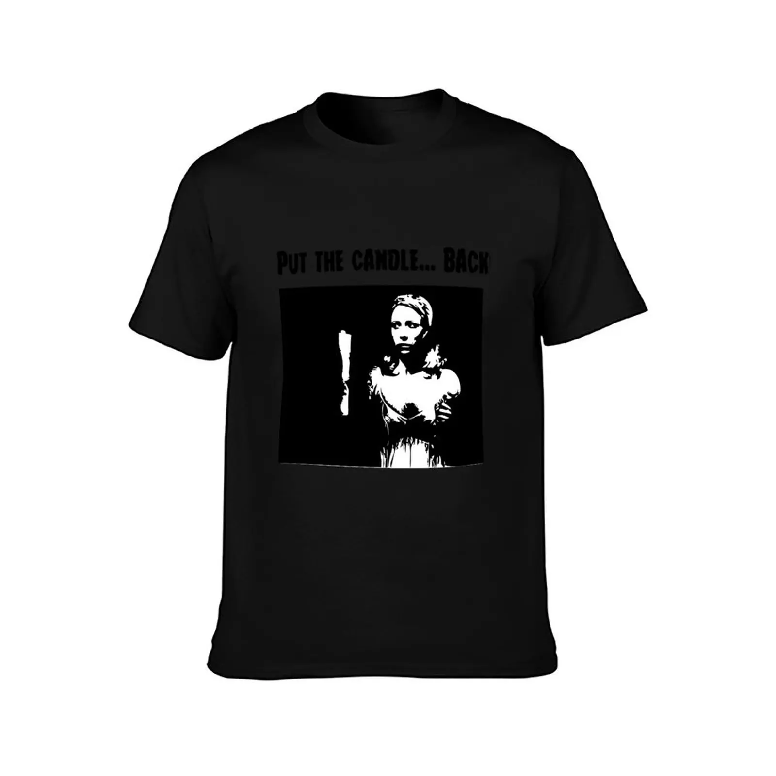 Put the Candle Back T-Shirt Modern Print Casual T-Shirt